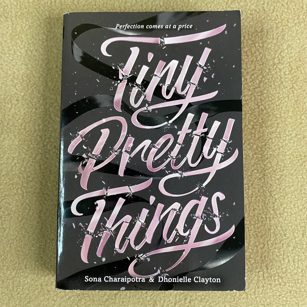 Tiny Pretty Things Paperback by Sona Charaiptra & Dhionielle‎ Clayton HarperTeen